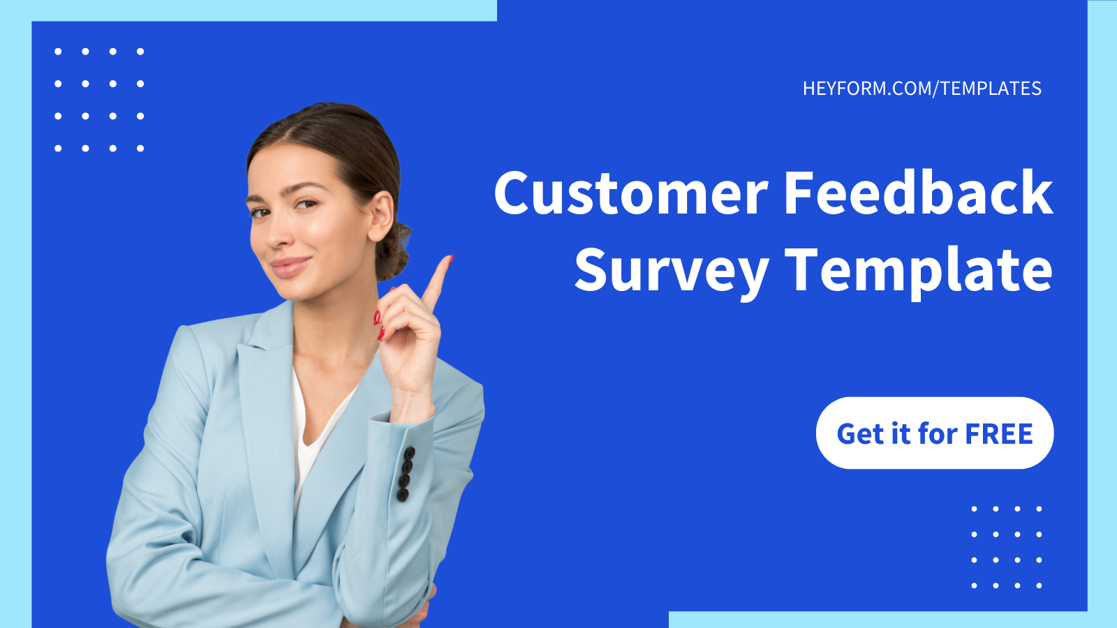 Get Free Customer Feedback Survey Template