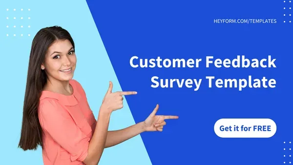 Get Free Customer Feedback Survey Template