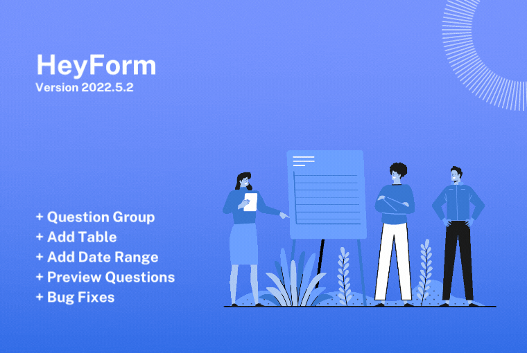 🆕 Group Questions, Add Tables, Select Date Range & More.