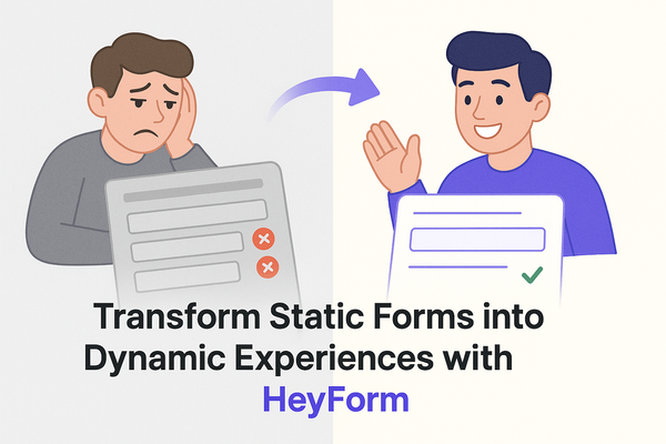 A Guide to Customizing Form Workflows with HeyForm's Conditional Logic